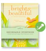 Bright and Beautiful- A Child's Blessing